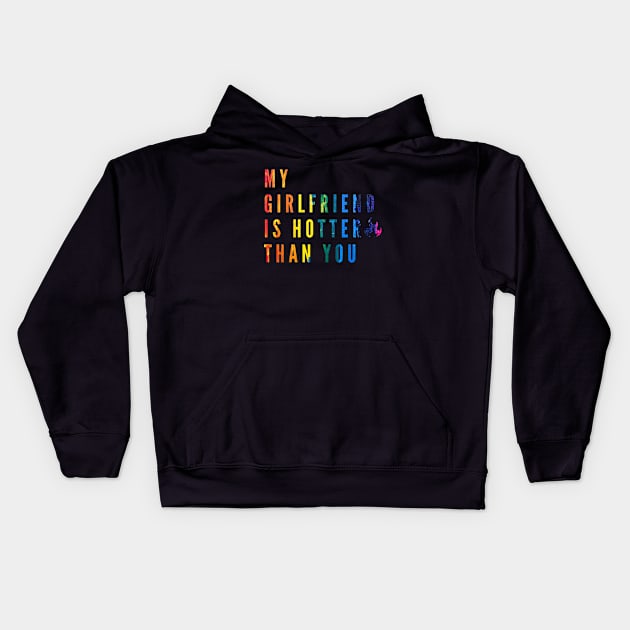 My Girlfriend Is Hotter Than You Kids Hoodie by 29 hour design